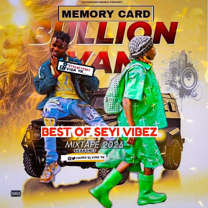 Best Of Seyi Vibez Mixtape