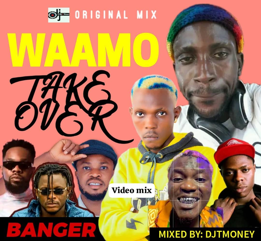 DJ Tmoney – Waamo Takeover Video Mixtape